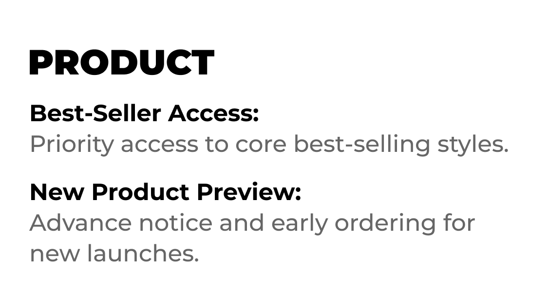 Product - best-seller access and new product preview