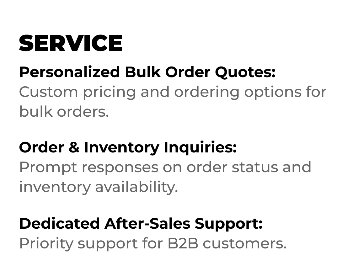 Service - bulk order quotes, inventory inquiries and after-sales support